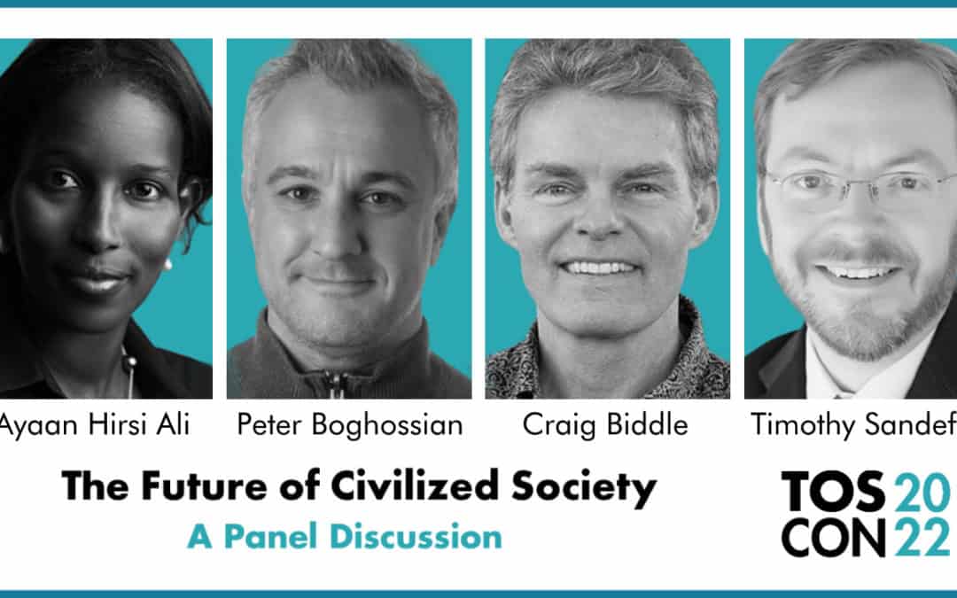 The Future of Civilized Society: A Panel Discussion