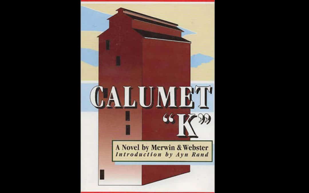 Calumet “K”, by Samuel Merwin and Henry Kitchell Webster