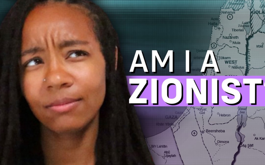 Am I a Zionist?