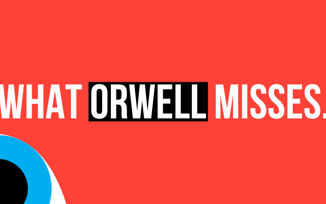 What 1984 Got Wrong and Right (Philosophically)