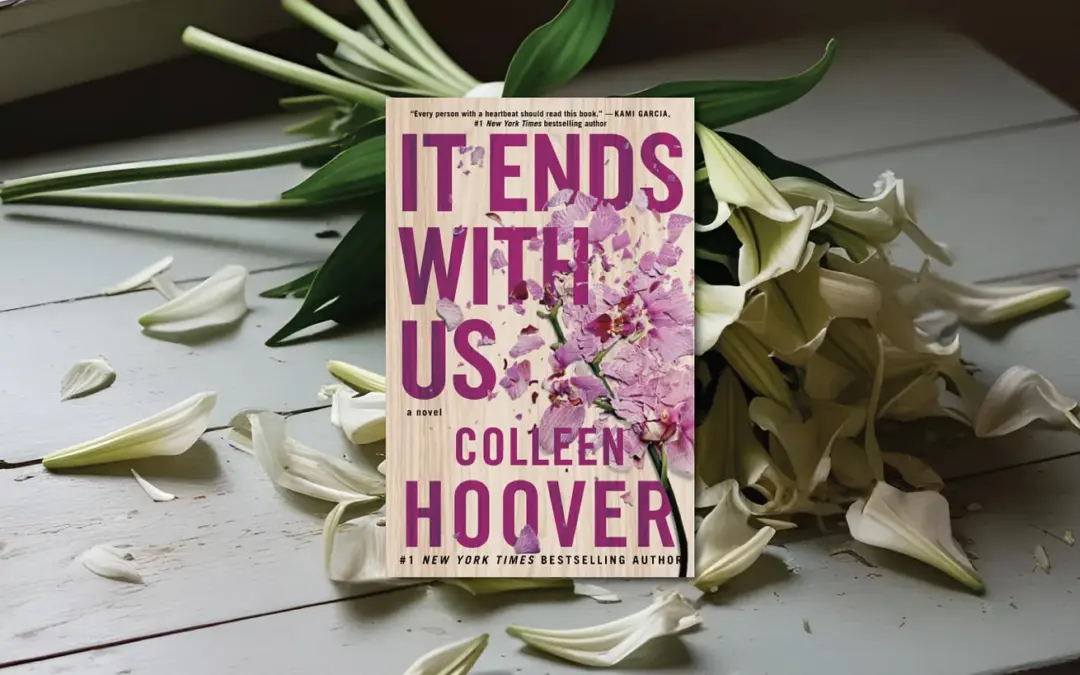 Romance or Red Flags? The Troubling Themes in “It Ends With Us”